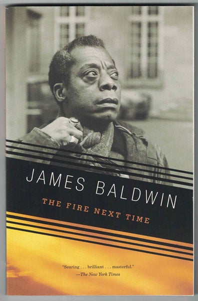 Item #56819 The Fire Next Time. James Baldwin.