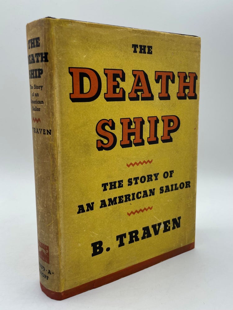 Item #56956 The Death Ship: The Story of an American Sailor. B. Traven.