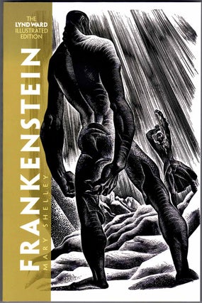 Item #57034 Frankenstein: The Lynd Ward Illustrated Edition. Mary Shelley, Lynd Ward