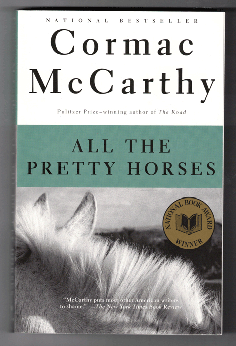 Item #57084 All the Pretty Horses. Cormac McCarthy.