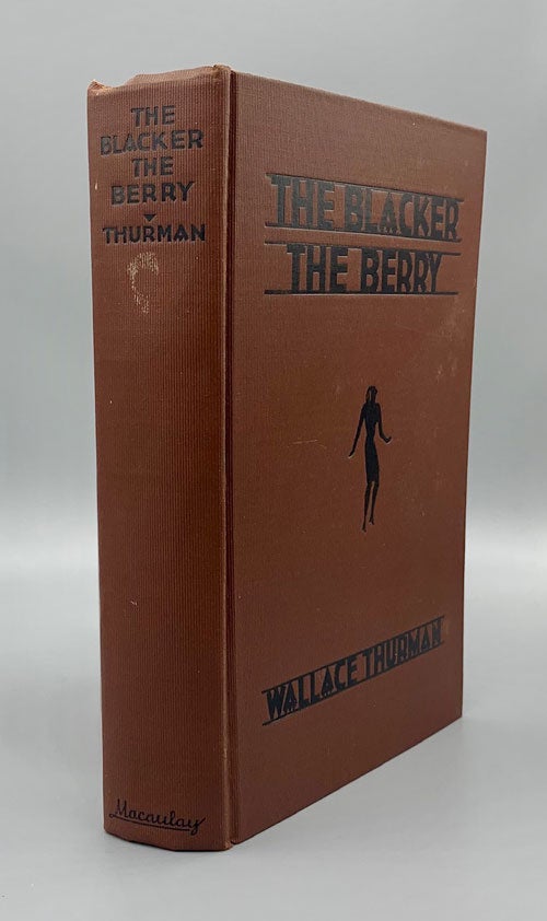 Item #57091 The Blacker the Berry: A Novel of Negro Life. Wallace Thurman.