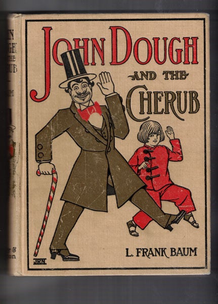 Item #57203 John Dough and the Cherub. L. Frank Baum.
