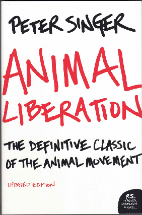 Item #57308 Animal Liberation: The Definitive Classic of the Animal Movement. Peter Singer