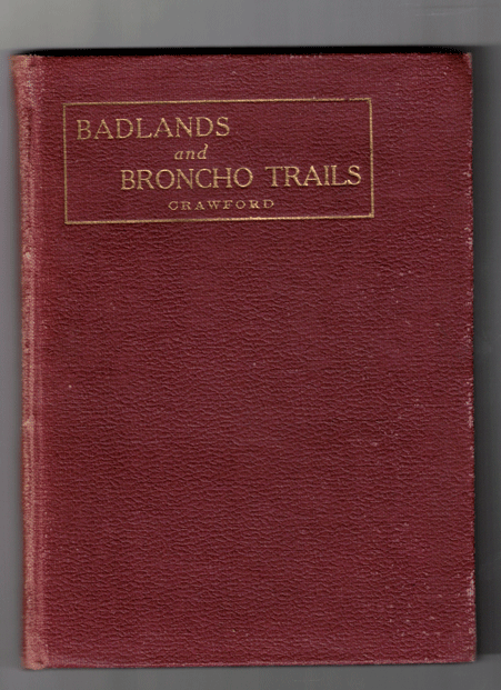 Item #57309 Badlands and Bronco Trails. Lewis Crawford.