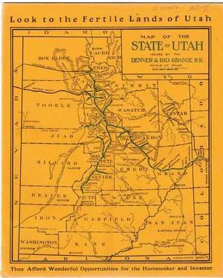 The Lands of Utah. Denver and Rio Grande Railroad