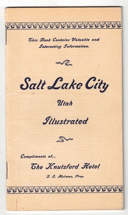 Item #57483 Salt lake City, Utah. Illustrated. Compliments of ... The Knutsford Hotel