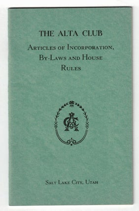Item #57501 The Alta Club Articles of Incorporation, By-Laws and House Rules
