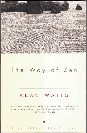Item #57513 The Way of Zen. Alan W. Watts
