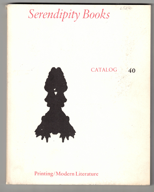 Item #57526 Serendipity Books Catalogue 40: Printing / Modern Literature. Peter B. Howard.