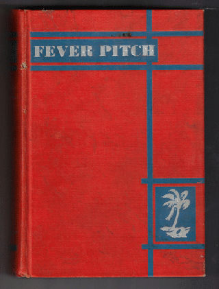 Item #57760 Fever Pitch. Frank Waters