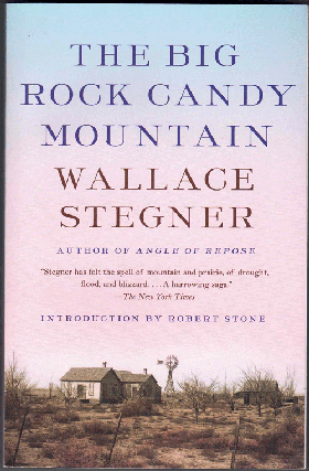 Item #57804 The Big Rock Candy Mountain. Wallace Stegner, Robert Stone, introduction