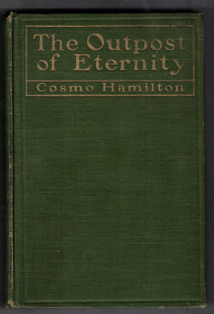 Item #57828 The Outpost of Eternity. Cosmo Hamilton.