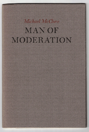 Item #57880 Man of Moderation: Two Poems. Michael McClure