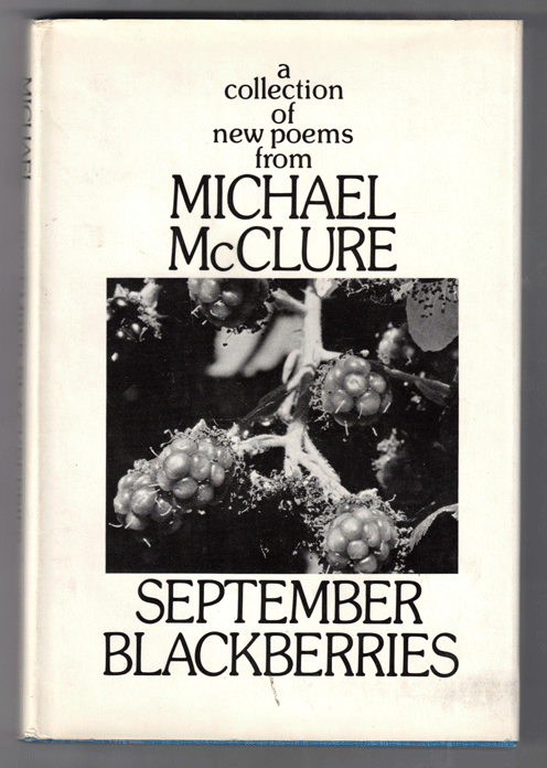 Item #57916 September Blackberries. Michael McClure.