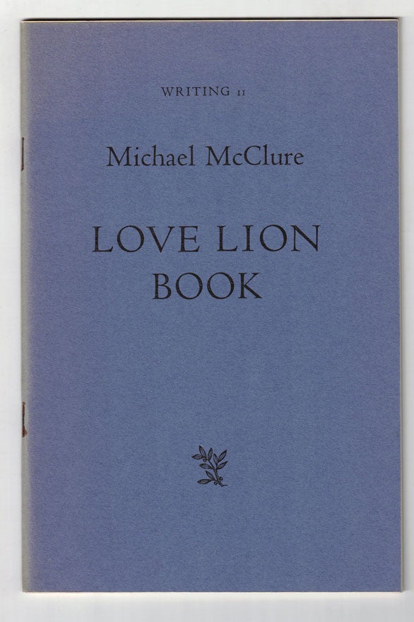 Item #57952 Love Lion Book. Michael McClure.