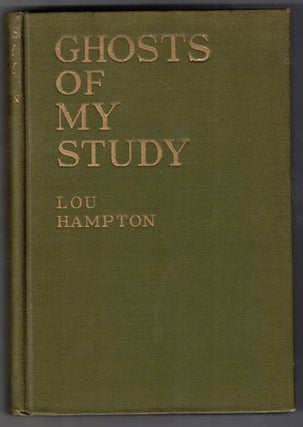 Item #57981 Ghosts of My Study: A Book of Short Stories. Lou Hampton