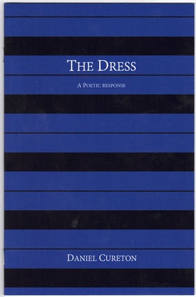 Item #58007 The Dress: A Poetic Response. Daniel Cureton