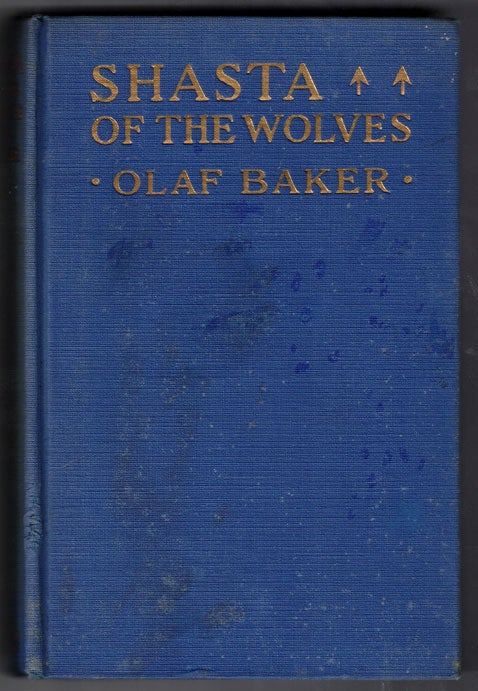 Item #58106 Shasta of the Wolves. Olaf Baker.