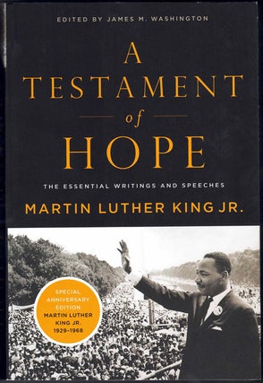 Item #58115 A Testament of Hope: The Essential Writing and Speeches. Martin Luther King Jr.,...