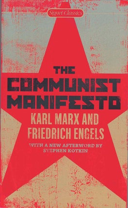 Item #58137 The Communist Manifesto. Karl Marx, Friedrich Engels, Martin Malia, Stephen Kotkin,...