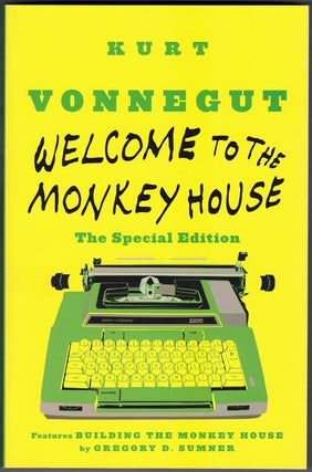 Item #58148 Welcome to the Monkey House: The Special Edition. Kurt Vonnegut