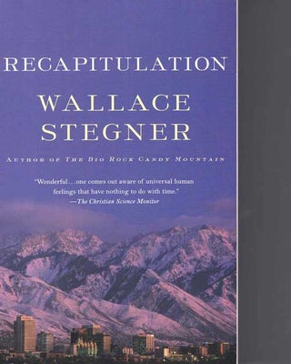 Item #58288 Recapitulation. Wallace Stegner