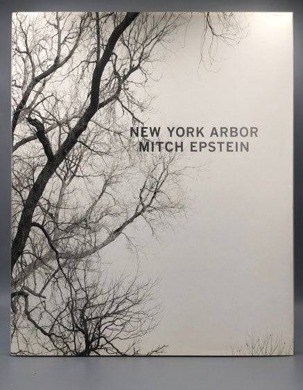 New York Arbor by Mitch Epstein on Ken Sanders Rare Books