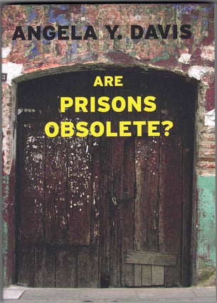 Item #58324 Are Prisons Obsolete? Angela Y. Davis