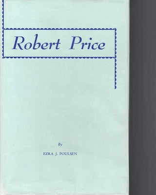 Item #58329 Robert Price. Ezra J. Poulsen