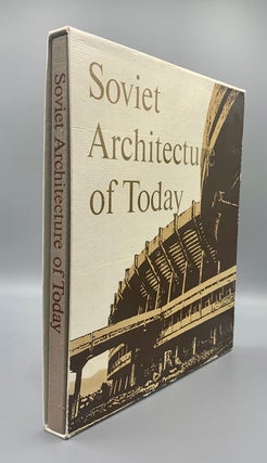 Item #58351 Soviet Architecture of Today: 1960s - early 1970s. A. Ikonnikov, B. Meerovich, Text