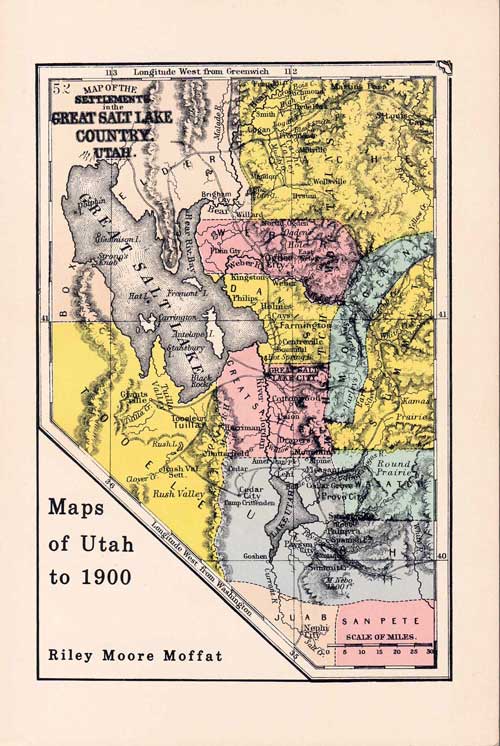 Item #58409 Printed Maps of Utah to 1900: An Annotated Cartobibliography. Riley Moore Moffat.
