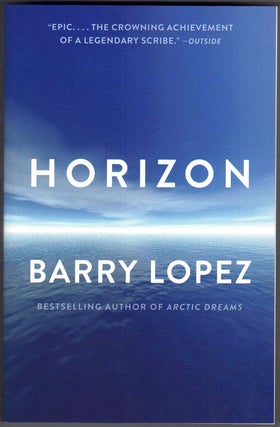 Item #58417 Horizon. Barry Lopez