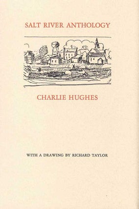 Item #58443 Salt River Anthology. Charlie Hughes