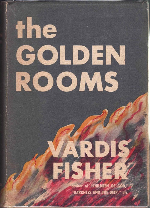 Item #58632 The Golden Rooms. Vardis Fisher.