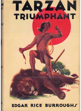 Item #58645 Tarzan Triumphant. Edgar Rice Burroughs