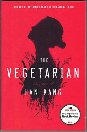 Item #58674 The Vegetarian. Han Kang