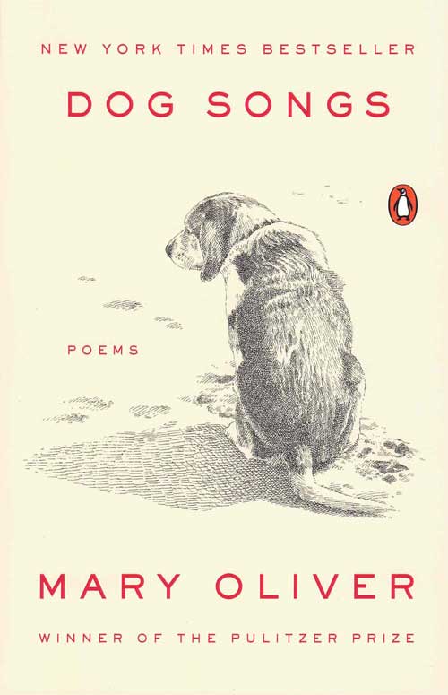 Item #58806 Dog Songs: Thirty-five Dog Songs and One Essay. Mary Oliver.