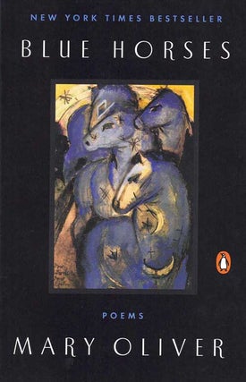 Item #58807 Blue Horses; Poems. Mary Oliver