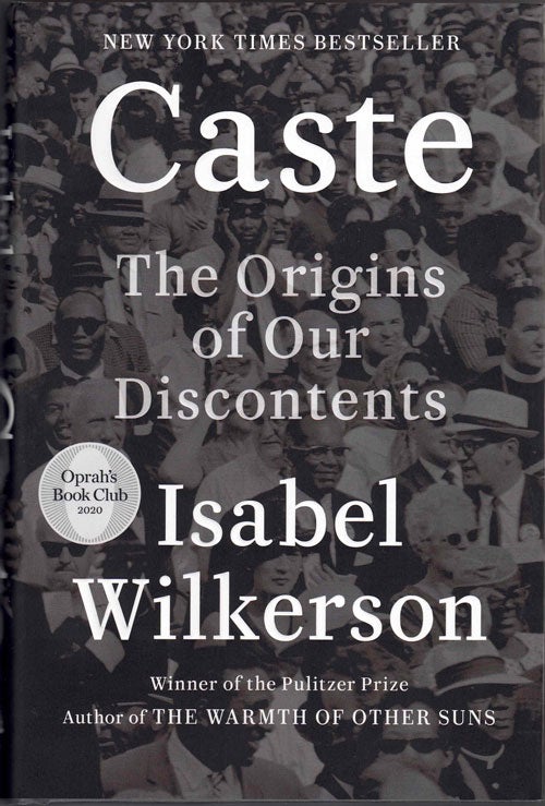 Item #58822 Caste: The Origins of our Discontent. Isabel Wilkerson.