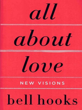 Item #58842 All About Love: New Visions. bell hooks