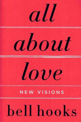 Item #58842 All About Love: New Visions. bell hooks