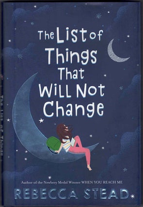 Item #58852 The List of Things That Will Not Change. Rebecca Stead