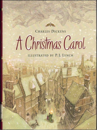Item #58971 A Christmas Carol. Charles Dickens, P J. Lynch