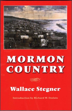 Item #59286 Mormon Country. Wallace Stegner, Richard W. Etulain, Introduction