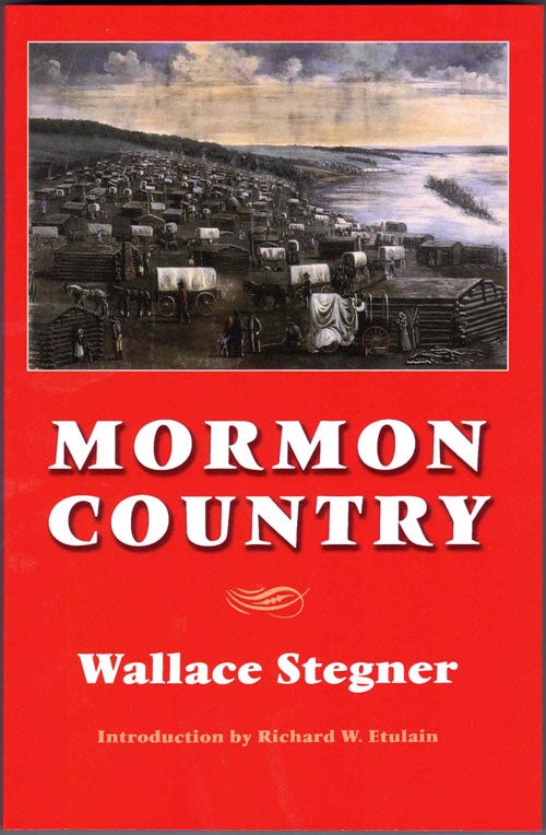 Item #59286 Mormon Country. Wallace Stegner, Richard W. Etulain, Introduction.
