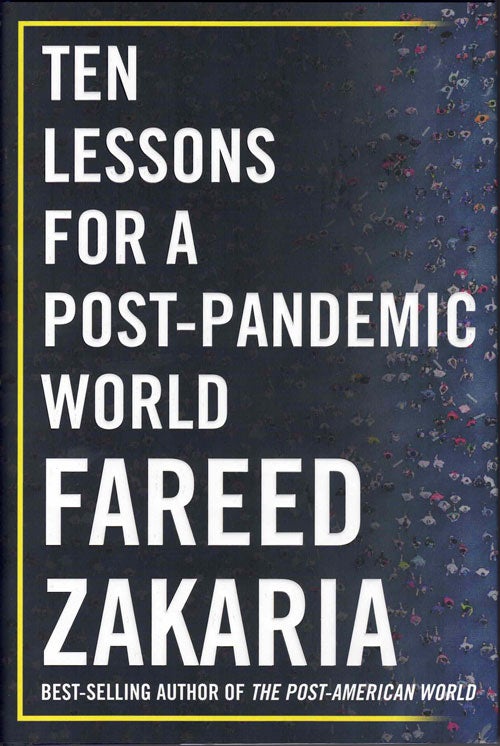 Item #59334 Ten Lessons For A Post-Pandemic World. Fareed Zakaria.