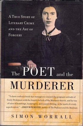 Item #59549 Poet and the Murderer: A True Story of Literary Crime and the Art of Forgery. Simon...