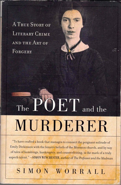 Item #59549 Poet and the Murderer: A True Story of Literary Crime and the Art of Forgery. Simon Worrall.