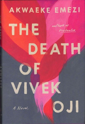 Item #59576 The Death of Vivek Oji. Akwaeke Emezi