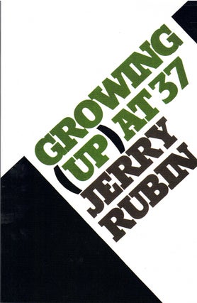 Item #59666 Growing (Up) at Thirty-Seven. Jerry Rubin